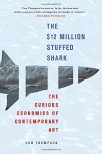 The best books on The Art Market - The $12 Million Stuffed Shark by Don Thompson