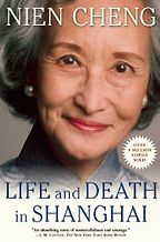 The best books on Modern China - Life and Death in Shanghai by Nien Cheng The best books on Modern China - Life and Death in Shanghai by Nien Cheng