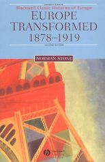 The best books on Turkish History - Europe Transformed 1878-1919 by Norman Stone