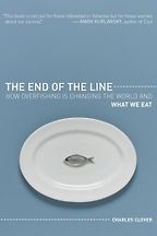 The best books on Environmental Change - The End of the Line by Charles Clover