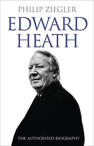 The Best British Political Biographies - Edward Heath by Philip Ziegler The Best British Political Biographies - Edward Heath by Philip Ziegler