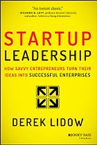 The best books on Running a Business - Startup Leadership: How Savvy Entrepreneurs Turn Their Ideas Into Successful Enterprises by Derek Lidow