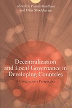 Decentralization and Local Governance in Developing Countries by Pranab Bardhan