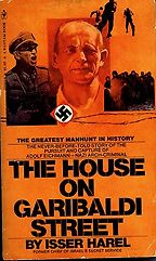 The best books on Nazi Hunters - The House on Garibaldi Street by Isser Harel