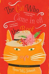 The Best Kids’ Books in Translation - The Cat Who Came in off the Roof Annie M.G. Schmidt, translated by David Colmer