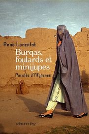 Burqas, Foulards et Minijupes by Anne Lancelot Burqas, Foulards et Minijupes by Anne Lancelot