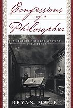Confessions of a Philosopher: A Personal Journey Through Western Philosophy from Plato to Popper by Bryan Magee Confessions of a Philosopher: A Personal Journey Through Western Philosophy from Plato to Popper by Bryan Magee