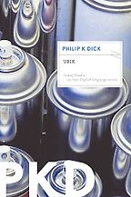 The Best Philip K. Dick Books - Ubik by Philip K Dick The Best Philip K. Dick Books - Ubik by Philip K Dick