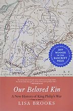 The best books on Native American history - Our Beloved Kin by Lisa Brooks The best books on Native American history - Our Beloved Kin by Lisa Brooks