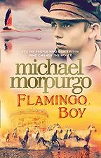 Michael Morpurgo on His Novels - Flamingo Boy by Michael Morpurgo