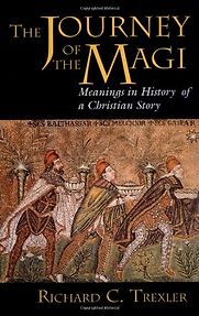 Journey of the Magi by Richard Trexler Journey of the Magi by Richard Trexler