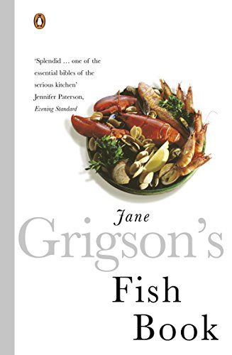 Jane Grigson’s Fish Book by Jane Grigson