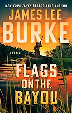 Award-Winning Crime Novels of 2024 - Flags on the Bayou by James Lee Burke Award-Winning Crime Novels of 2024 - Flags on the Bayou by James Lee Burke