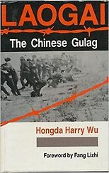 The best books on China’s Darker Side - Laogai by Harry Wu