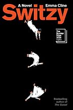 Notable Novels of Fall 2026 - Switzy: A Novel by Emma Cline