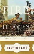 Historical Fiction Recommended by Historians - Fire from Heaven by Mary Renault Historical Fiction Recommended by Historians - Fire from Heaven by Mary Renault