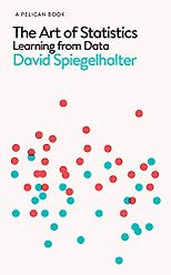 The best books on Statistics and Risk - The Art of Statistics: Learning from Data by David Spiegelhalter