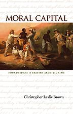 The best books on Honour - Moral Capital by Christopher Leslie Brown