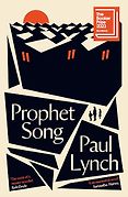 The Best Novels of 2023: The Booker Prize Shortlist - Prophet Song by Paul Lynch The Best Novels of 2023: The Booker Prize Shortlist - Prophet Song by Paul Lynch