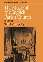 The best books on English Church Music - The Music of the English Parish Church by Nicholas Temperley