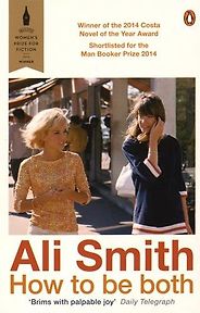The Best Self-Help Novels - How to Be Both by Ali Smith The Best Self-Help Novels - How to Be Both by Ali Smith