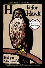 The best books on Predators - H is for Hawk by Helen Macdonald The best books on Predators - H is for Hawk by Helen Macdonald
