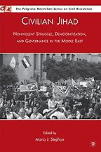 The best books on Non-Military Solutions to Political Conflict - Civilian Jihad by Maria J. Stephan (Editor)