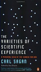 The best books on The Incompatibility of Religion and Science - The Varieties of Scientific Experience: A Personal View of the Search for God by Carl Sagan