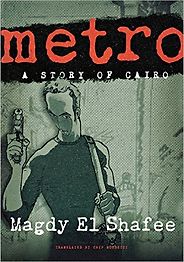 Best Contemporary Egyptian Literature - Metro by Magdy El Shafee Best Contemporary Egyptian Literature - Metro by Magdy El Shafee