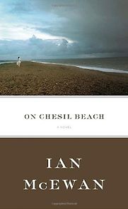 On Chesil Beach by Ian McEwan On Chesil Beach by Ian McEwan