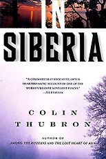 The Best Travel Writing - In Siberia by Colin Thubron