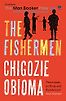 The Fishermen by Chigozie Obioma