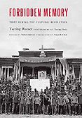Best China Books of 2020 - Forbidden Memory: Tibet during the Cultural Revolution by Susan Chen (translator) & Tsering Woeser Best China Books of 2020 - Forbidden Memory: Tibet during the Cultural Revolution by Susan Chen (translator) & Tsering Woeser