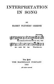 Interpretation in Song by Harry Plunket Greene Interpretation in Song by Harry Plunket Greene