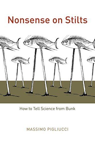 Nonsense on Stilts: How to Tell Science from Bunk by Massimo Pigliucci