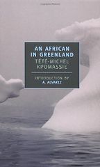 The best books on The Polar Regions - An African in Greenland by Tete-Michel Kpomassie The best books on The Polar Regions - An African in Greenland by Tete-Michel Kpomassie