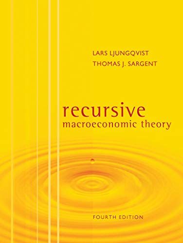 Recursive Macroeconomic Theory by Lars Ljungqvist & Thomas J. Sargent