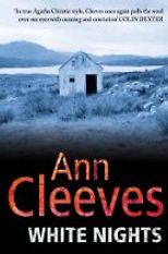 The Best Nordic Crime Fiction - White Nights by Ann Cleeves