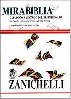 Enrique Vila-Matas on Books that Shaped Him - Mirabiblia: Catalogo ragionato di libri introvabili by Paolo Albani & Paolo della Bella Enrique Vila-Matas on Books that Shaped Him - Mirabiblia: Catalogo ragionato di libri introvabili by Paolo Albani & Paolo della Bella