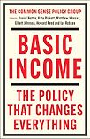 Basic Income: The Policy That Changes Everything by Daniel Nettle, Elliott Johnson, Howard Reed, Ian Robson, Kate Pickett & Matthew Johnson