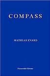 Compass by Charlotte Mandell (translator) & Mathias Enard