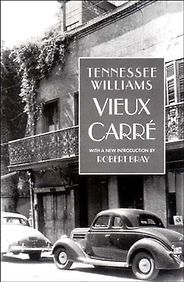 The Best Tennessee Williams Books - Vieux Carré by Tennessee Williams The Best Tennessee Williams Books - Vieux Carré by Tennessee Williams