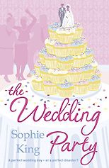 The best books on Creative Writing - The Wedding Party by Sophie King