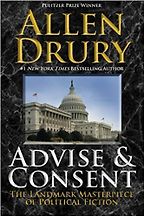 The Best Anti-Communist Thrillers - Advise and Consent by Allen Drury The Best Anti-Communist Thrillers - Advise and Consent by Allen Drury