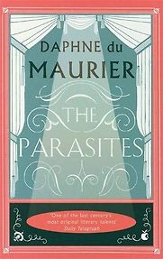 The Parasites by Daphne Du Maurier