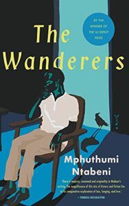 The Best African Contemporary Writing - The Wanderers by Mphuthumi Ntabeni
