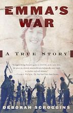 The best books on Women and War - Emma’s War by Deborah Scroggins
