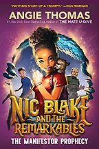 The Best Audiobooks for Kids of 2023 - Nic Blake and the Remarkables: The Manifestor Prophecy by Angie Thomas & Joniece Abbott-Pratt (narrator) The Best Audiobooks for Kids of 2023 - Nic Blake and the Remarkables: The Manifestor Prophecy by Angie Thomas & Joniece Abbott-Pratt (narrator)