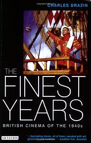 The best books on British Cinema - The Finest Years by Charles Drazin The best books on British Cinema - The Finest Years by Charles Drazin