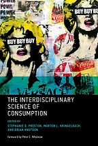 The Interdisciplinary Science of Consumption by Morten Kringelbach The Interdisciplinary Science of Consumption by Morten Kringelbach